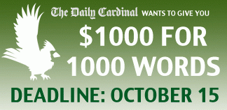 The Daily Cardinal $1000 for 1000 words contest