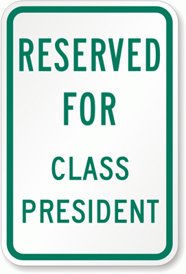 Class-President-Parking-Sign-K-4478