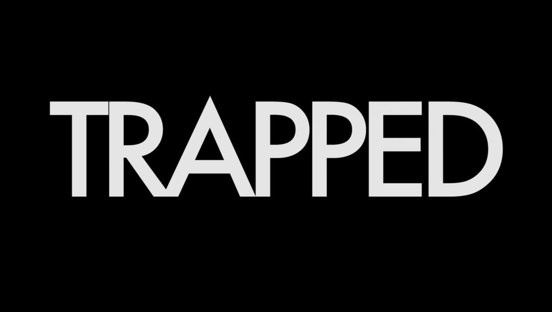 Poster for TRAPPED