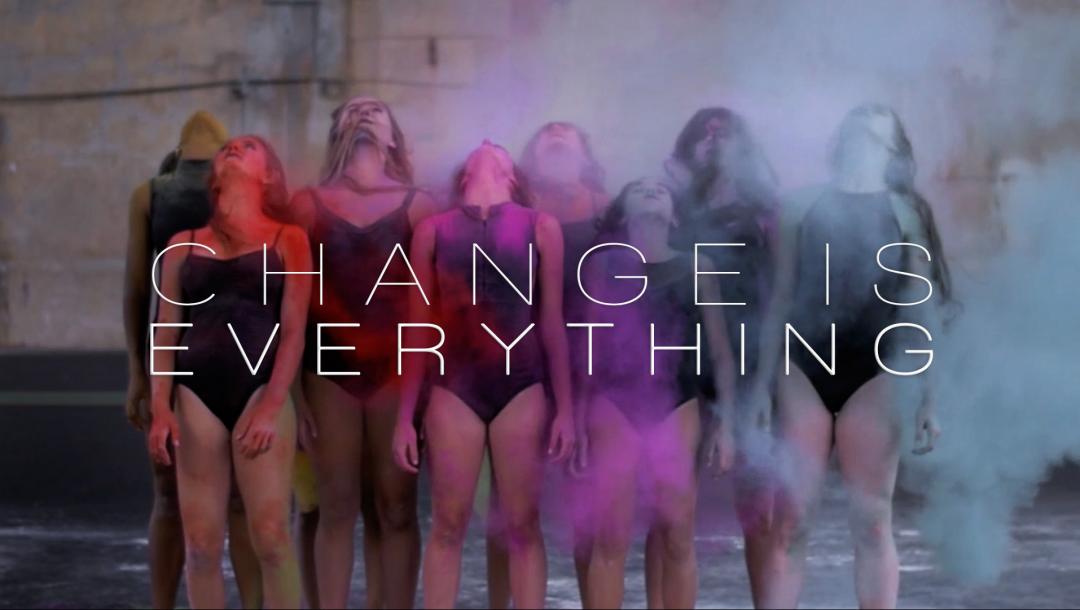 CHANGE IS E V E R Y T H I N G - Dance Video thumbnail