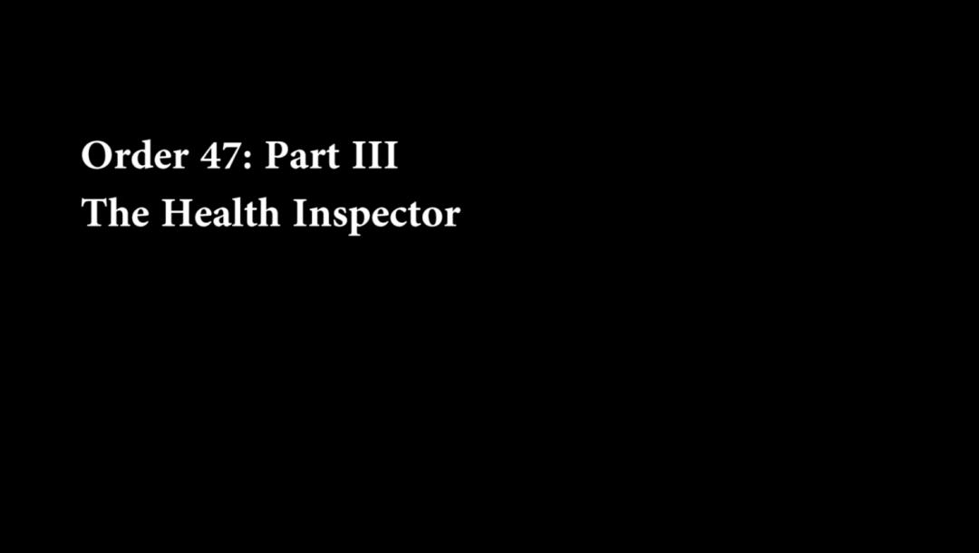 Poster for Order 47: Part III The Health Inspector