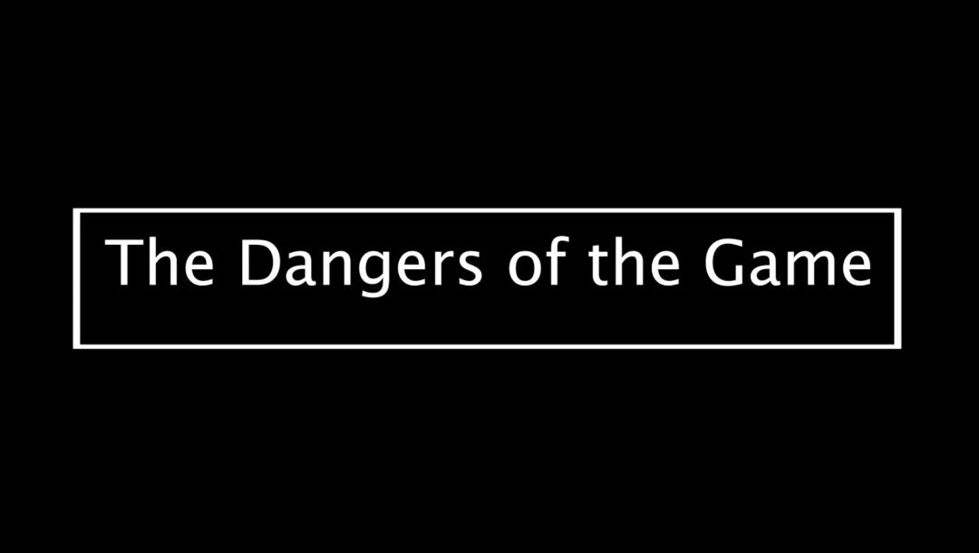 Poster for The Dangers of the Game