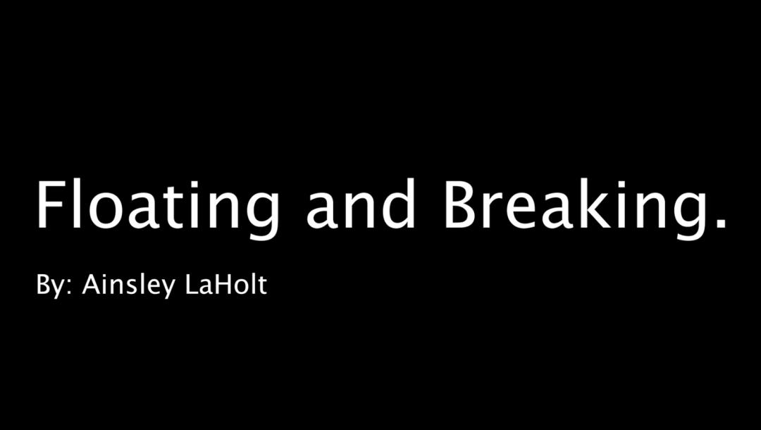 Poster for Floating and Breaking.