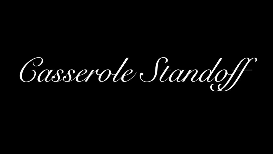 Poster for Casserole Standoff