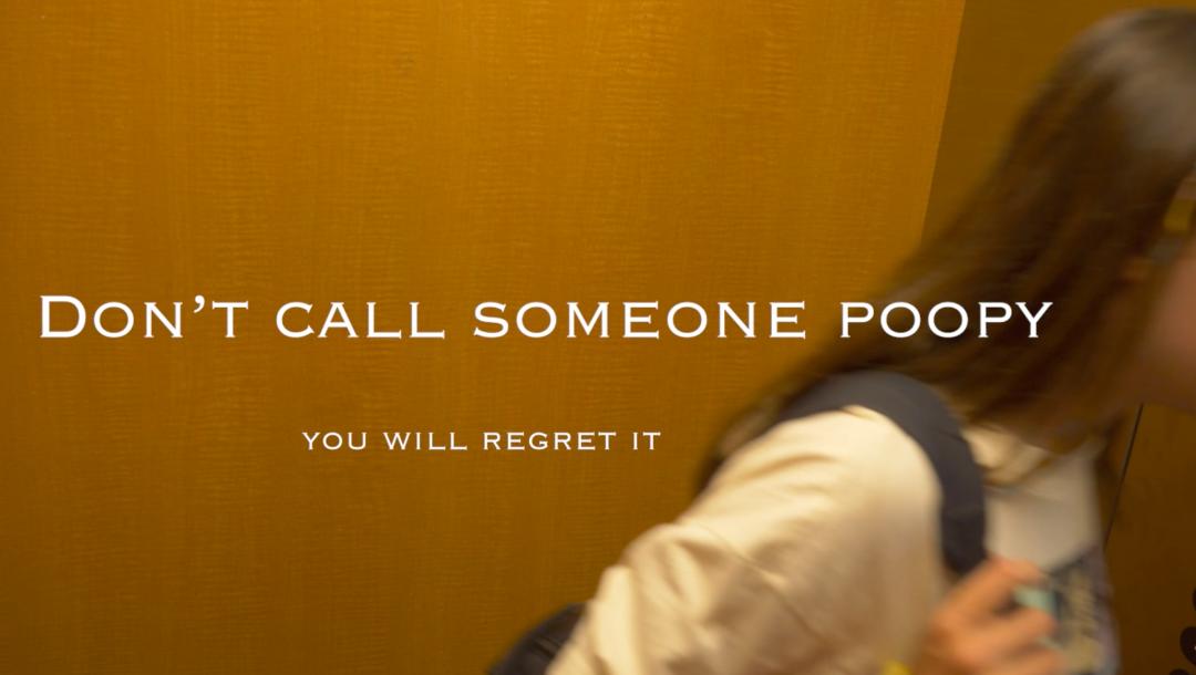 Poster for Don't Call Someone Poopy (you will reget it)