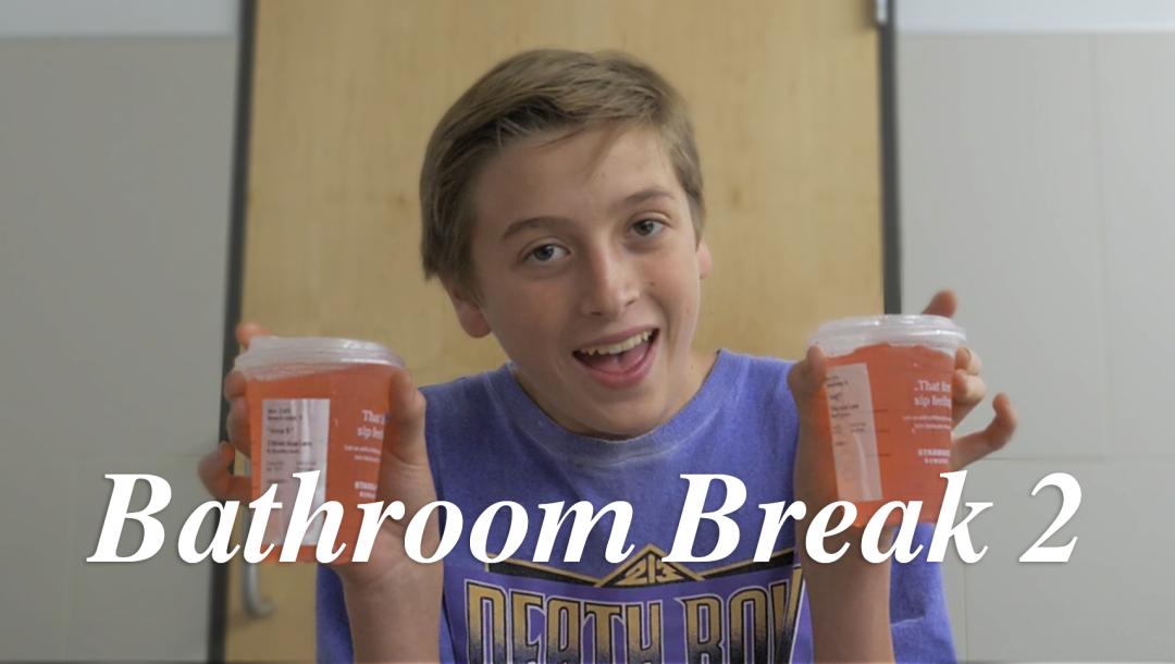 Poster for Bathroom Break 2