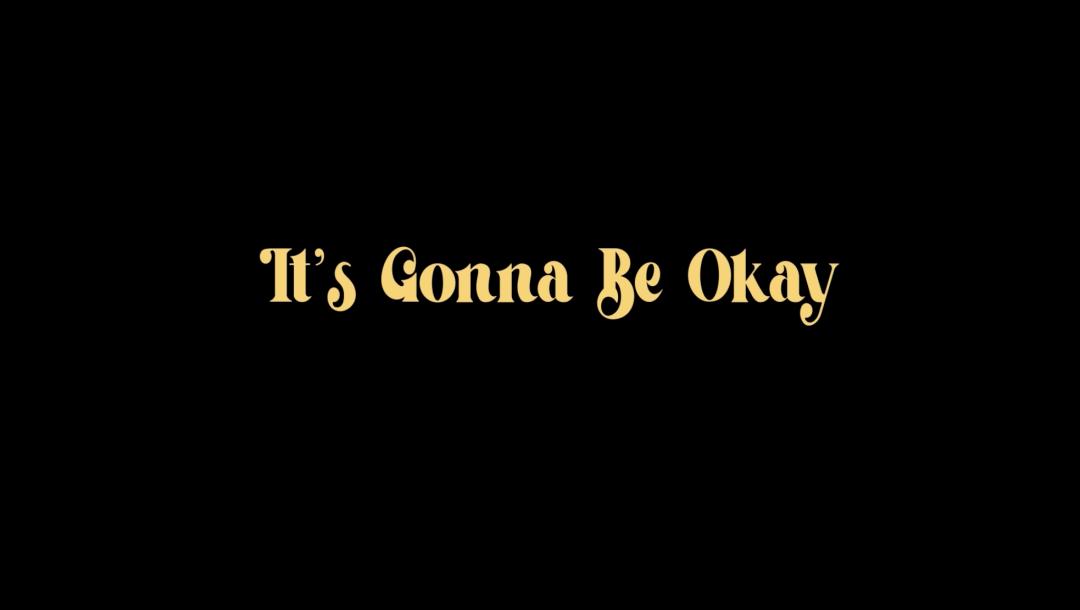 Poster for It's Gonna Be Okay