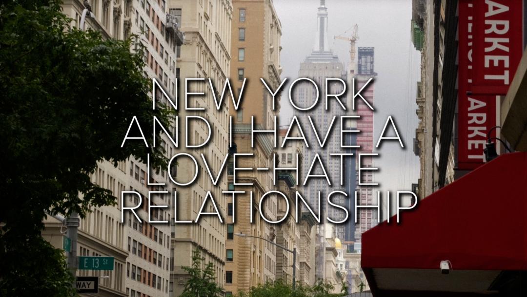 Poster for New York and I Have a Love-Hate Relationship