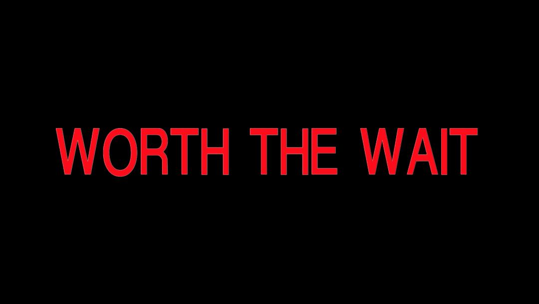 Poster for Worth The Wait