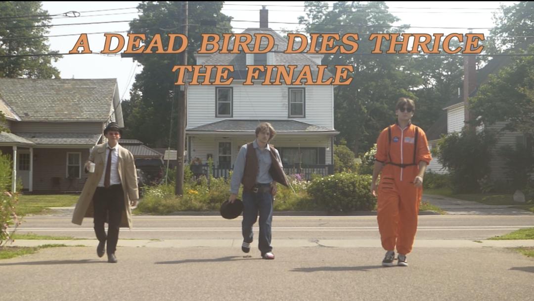 Poster for A Dead Bird Dies Thrice: The Finale