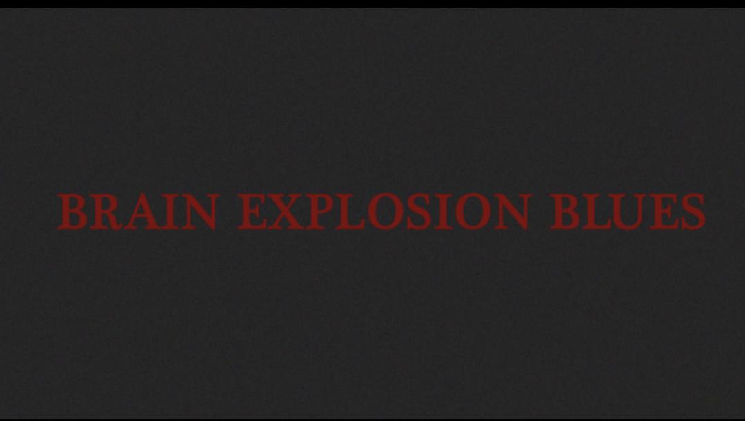 Poster for Brain Explosion Blues