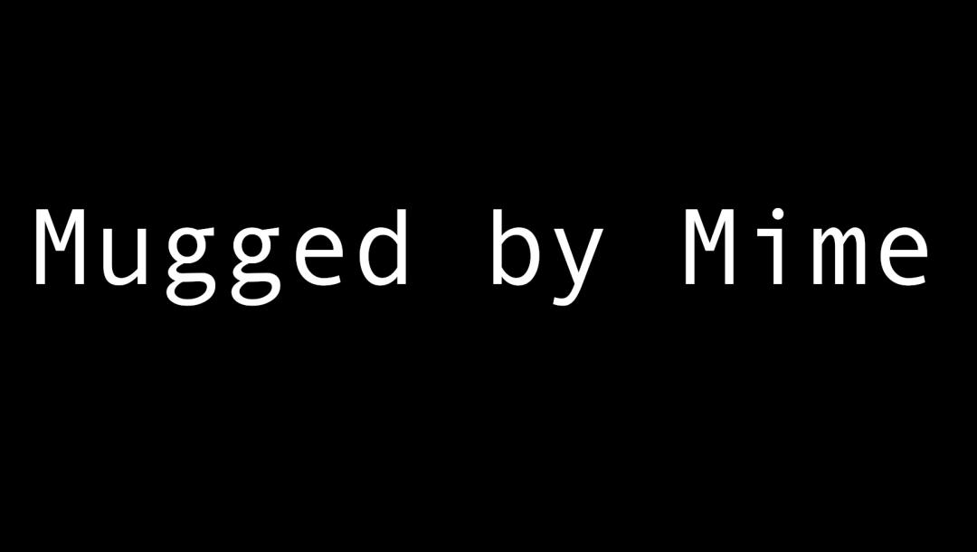 Poster for Mugged by Mime