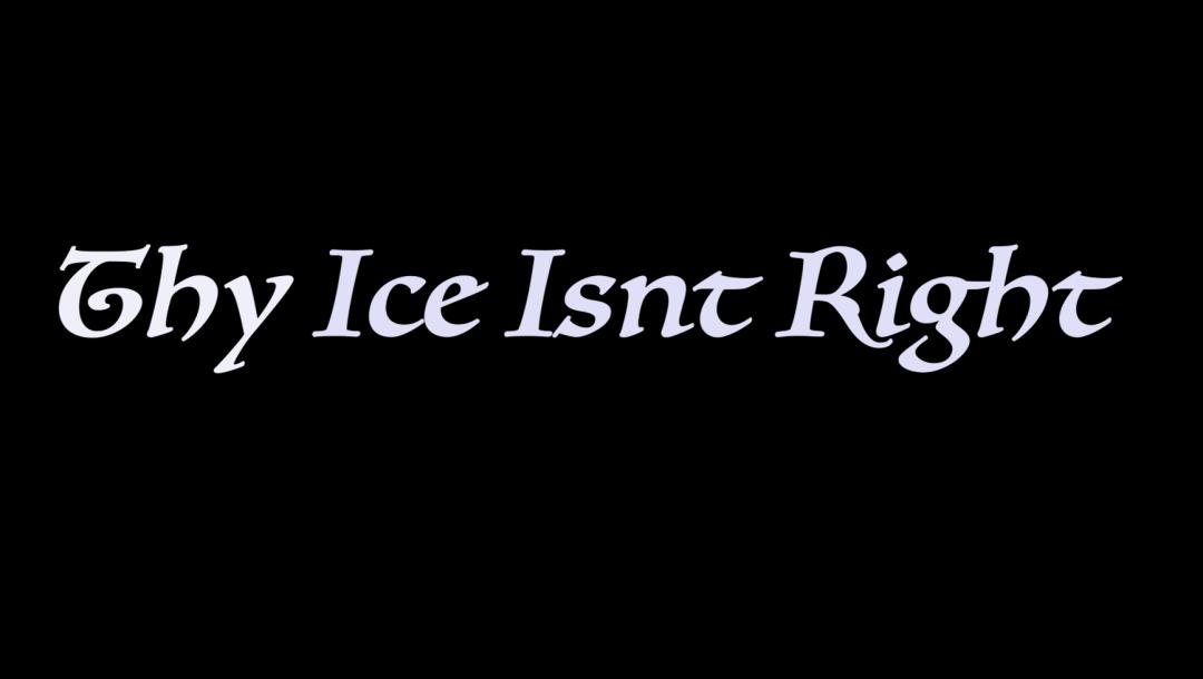 Poster for Ice Isnt Right