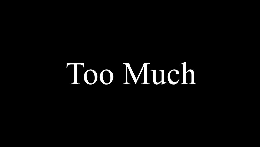 Poster for Too Much