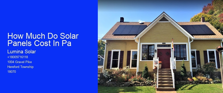 How Much Do Solar Panels Cost In Pa