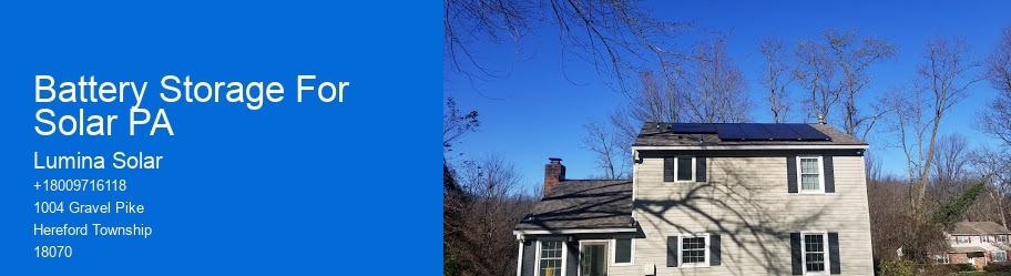 Battery Storage For Solar PA
