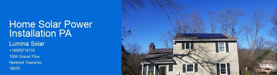 Home Solar Power Installation PA