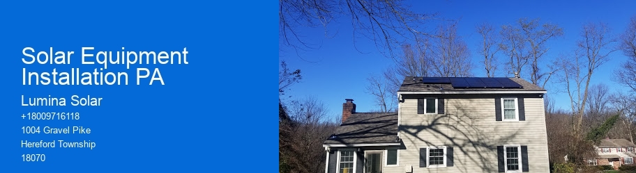 Solar Equipment Installation PA