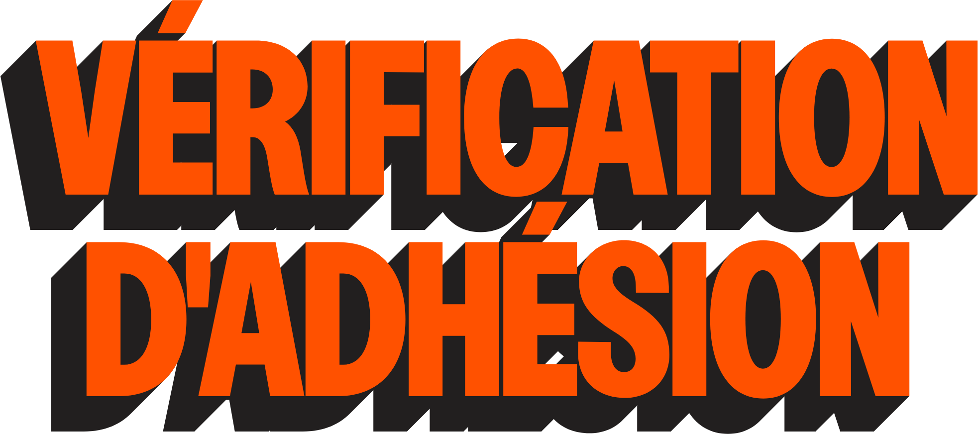 Verification de l'adhesion