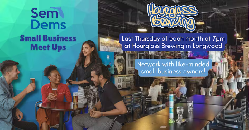 SemDems Small Business Meet Ups (Monthly)