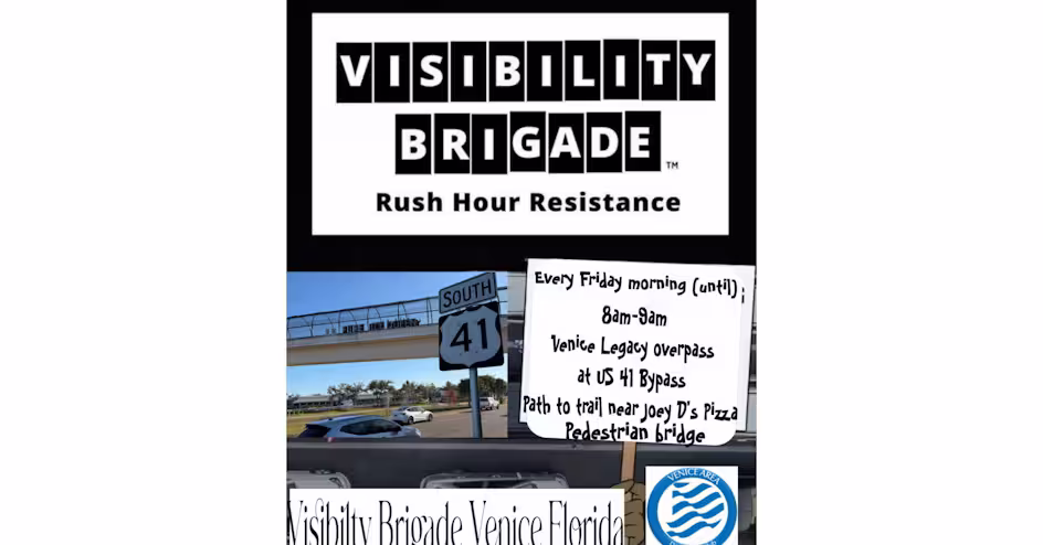 VISIBILITY BRIGADE in VENICE every FRIDAY MORNING