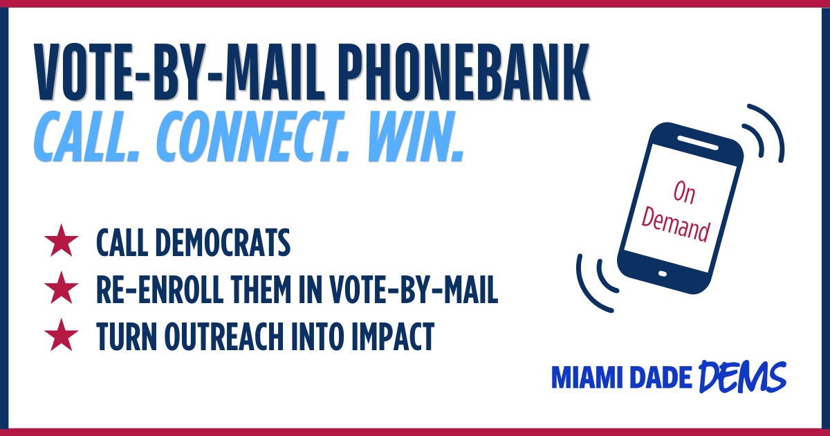 Miami-Dade On-Demand Vote-by-Mail Re-Enrollment Phonebank