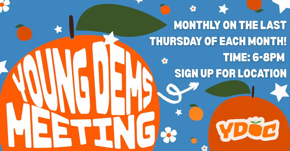 Young Democrats of Orange County: Monthly Meeting