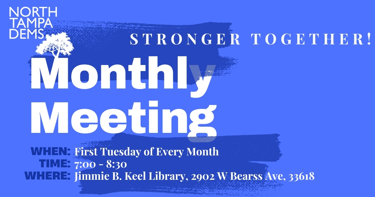 North Tampa Dems Monthly Meeting