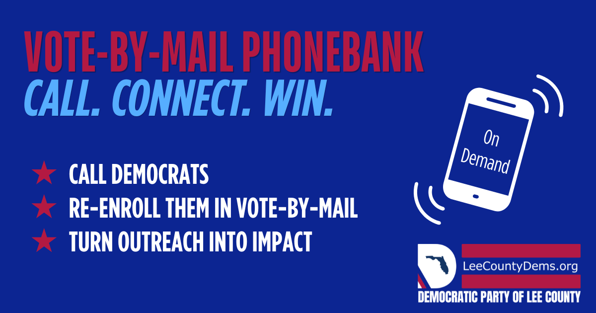 Lee On-Demand Vote-by-Mail Re-Enrollment Phonebank 