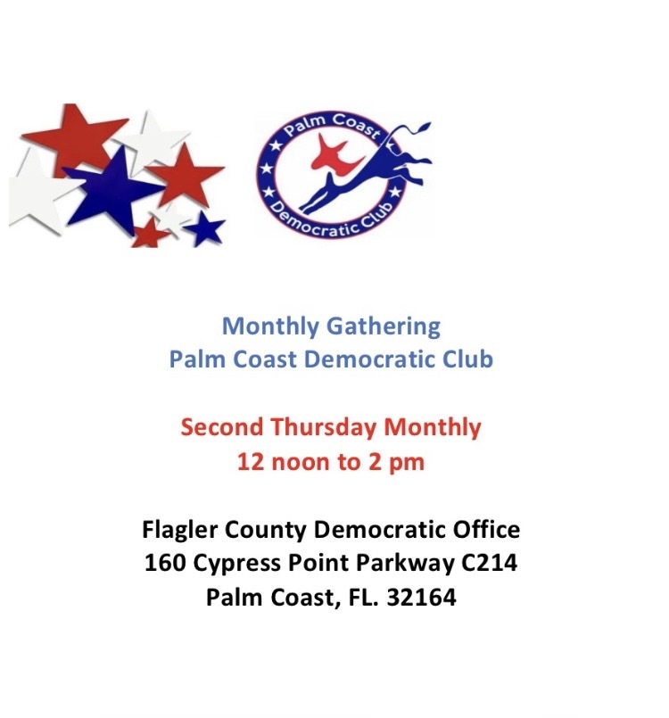 Palm Coast Democratic Club Monthly Meeting