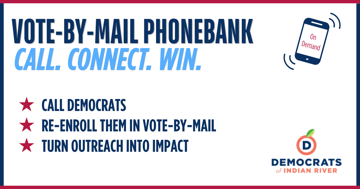 Indian River On-Demand Vote-by-Mail Re-Enrollment Phonebank