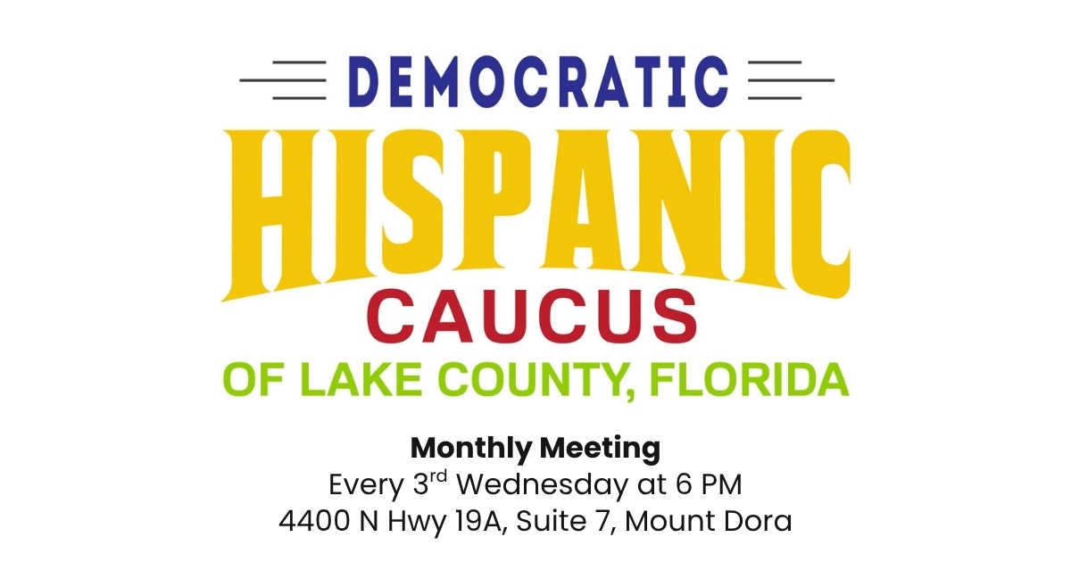 Democratic Hispanic Caucus of Lake County Monthly Meeting