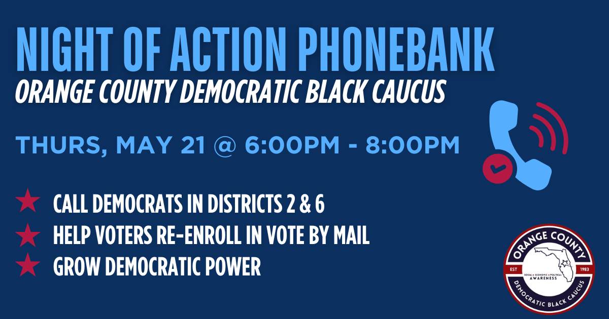NOA Phonebank: Orange County Democratic Black Caucus