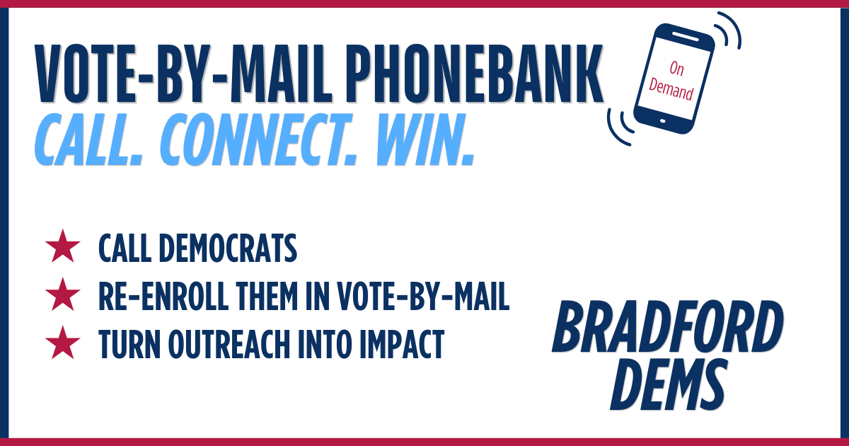 Bradford On-Demand Vote-by-Mail Re-Enrollment Phonebank