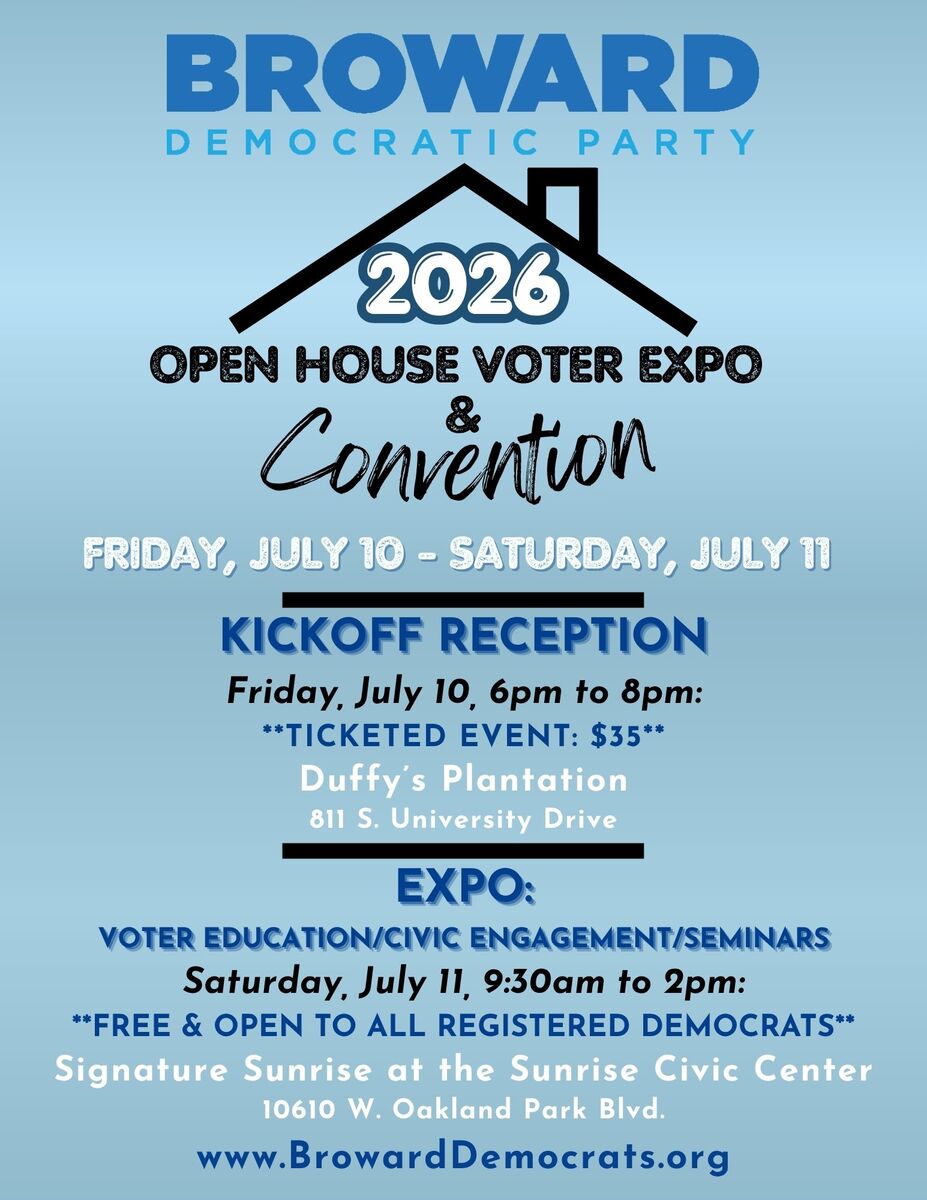 2026 Broward Democratic Party Open House Voter Expo & Convention
