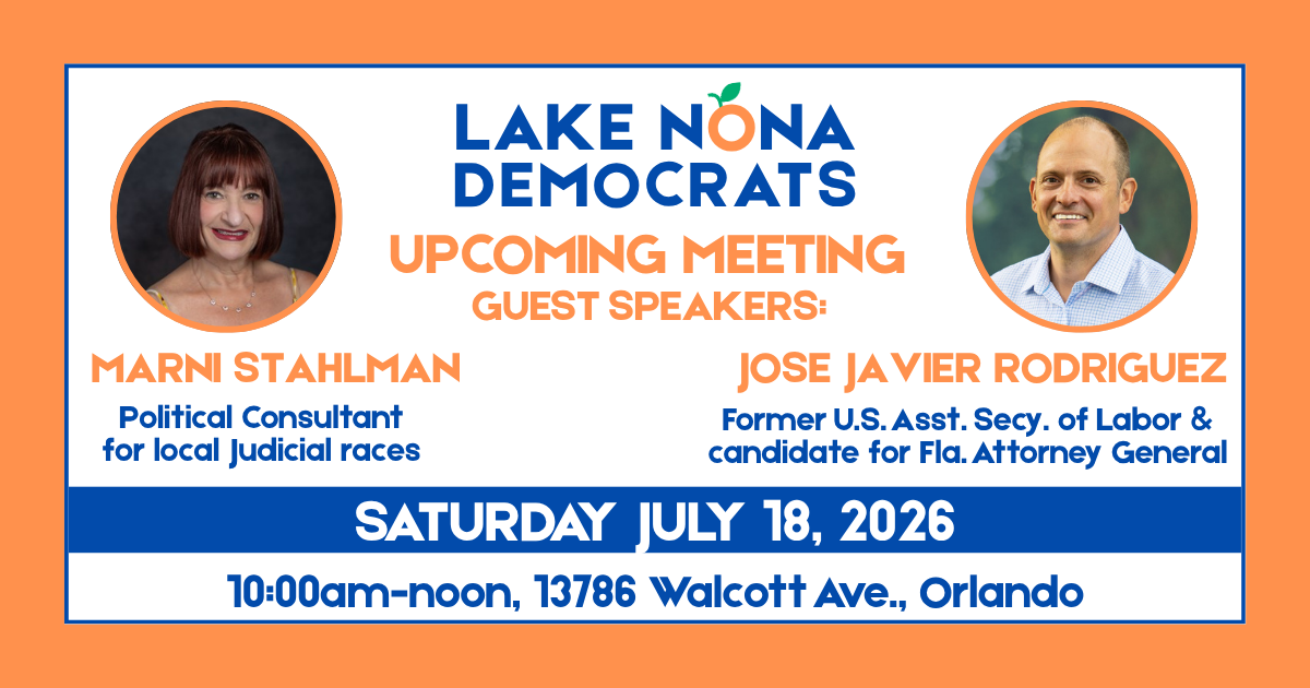 Lake Nona Democrats meeting 7/18 Jose Rodriguez & Marni Stahlman