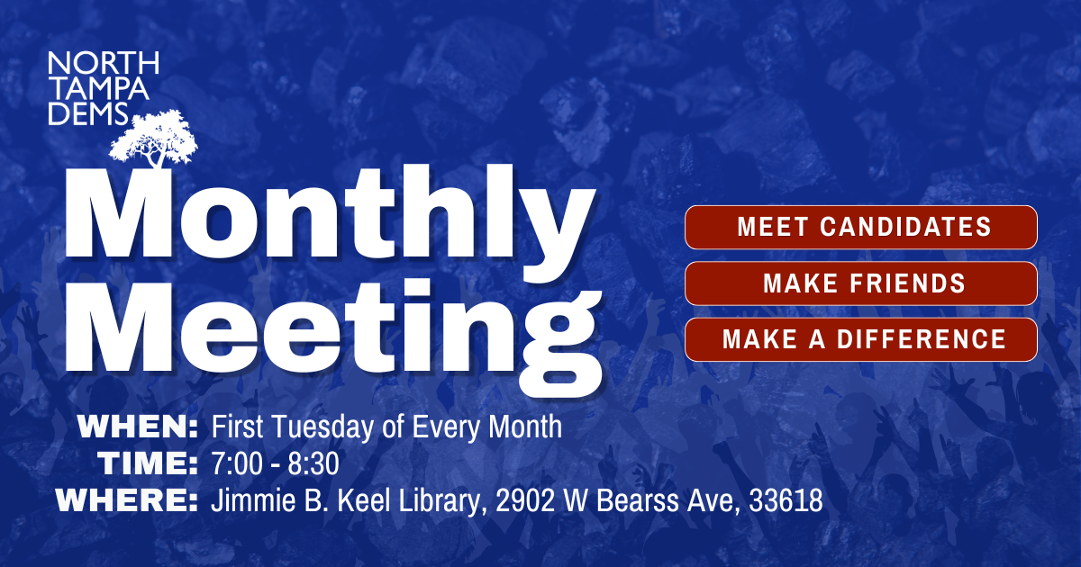 North Tampa Dems Monthly Meeting