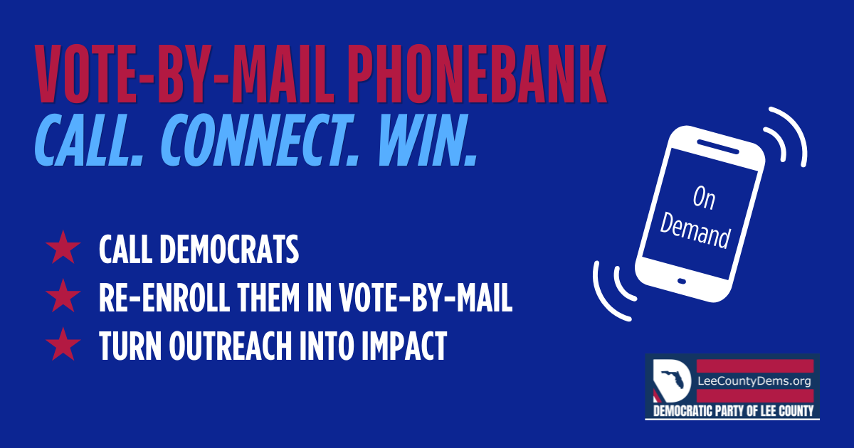 Lee On-Demand Vote-by-Mail Re-Enrollment Phonebank
