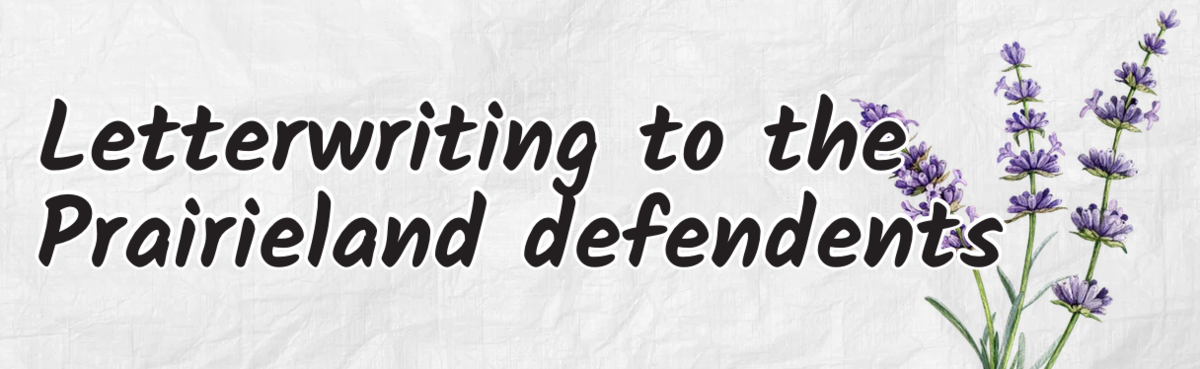Letterwriting for Prairieland Defendents