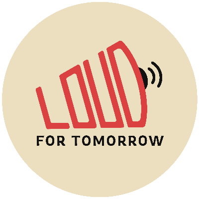 LOUD For Tomorrow