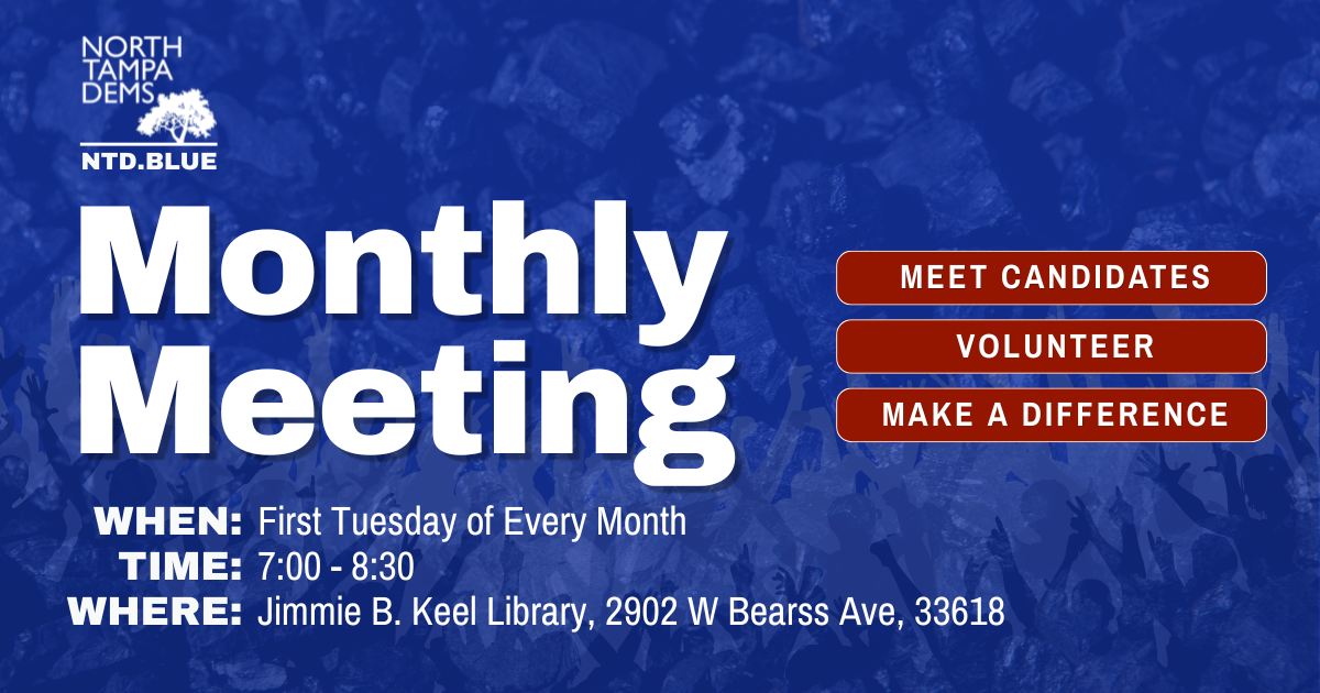 North Tampa Dems Monthly Meeting