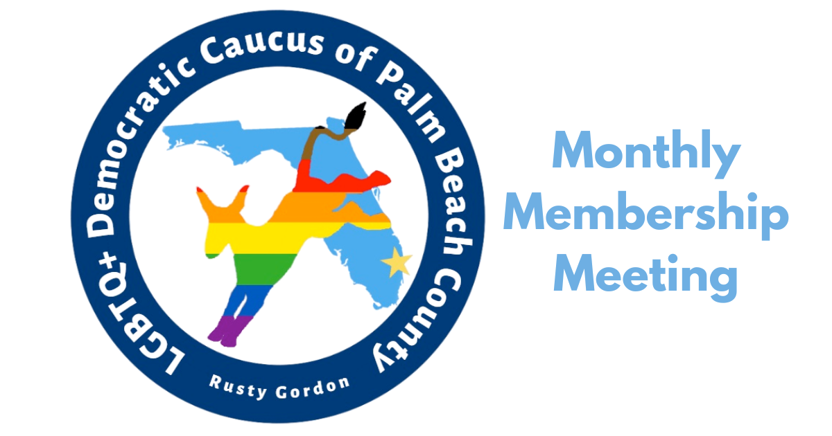 PBC LGBTQ+ Dems - Membership Meeting