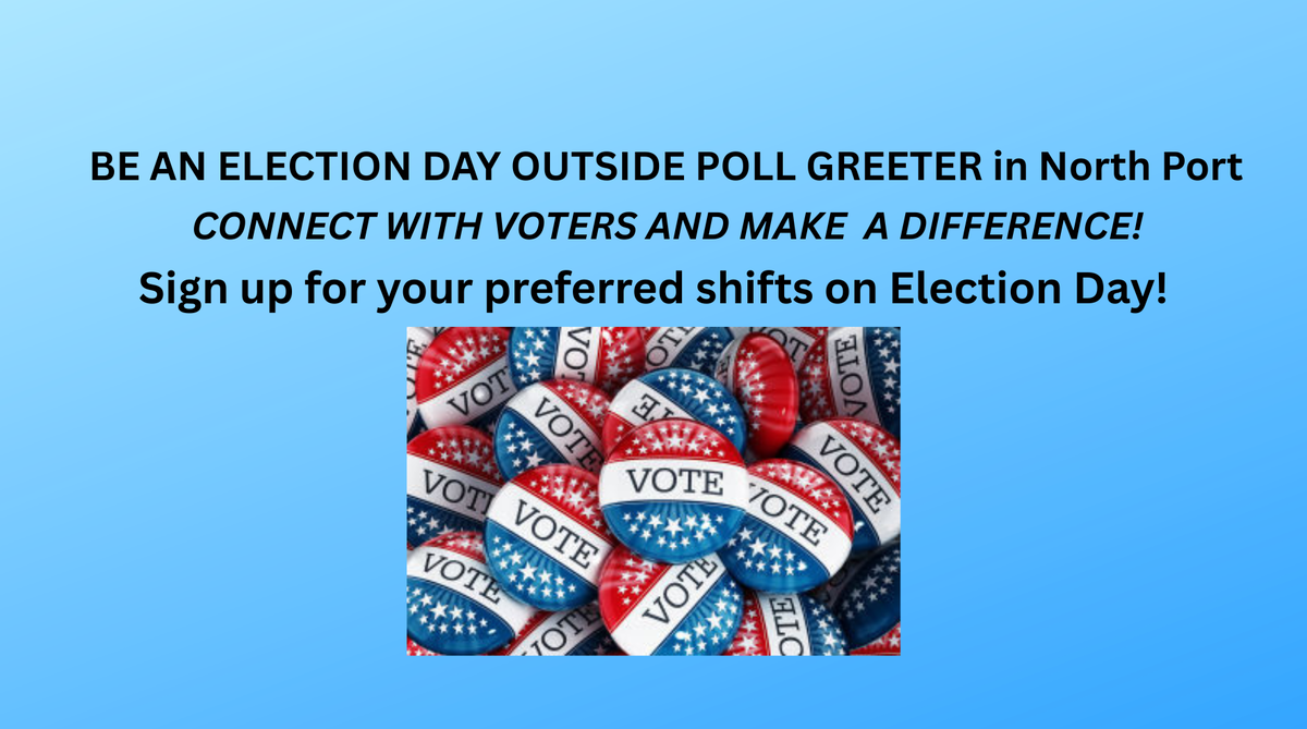 ELECTION DAY OUTSIDE POLL GREETER -North Port Mullen Center
