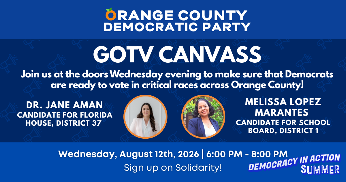 GOTV Canvass with Dr. Jane Aman & Melissa Lopez Marantes