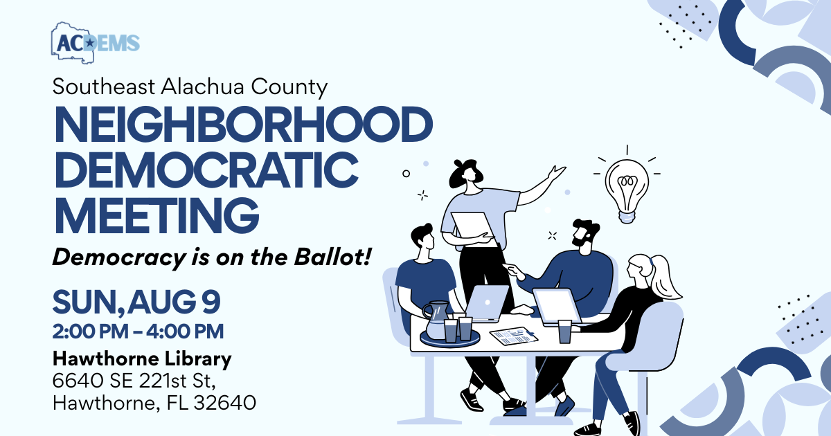 Neighborhood Democratic Meeting - Southeast Alachua County