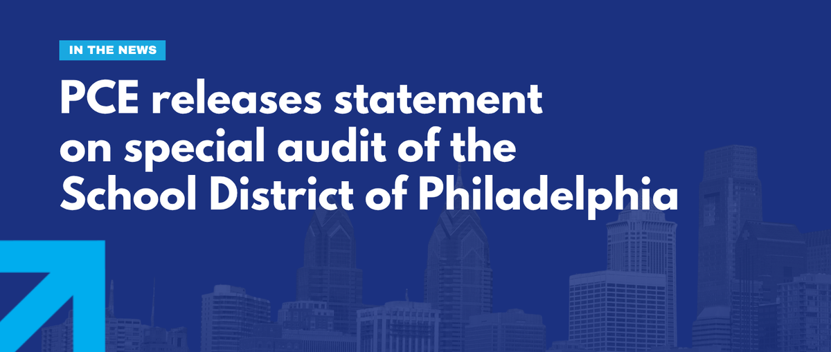 PCE Releases Statement on the Special Audit of the School District of Philadelphia