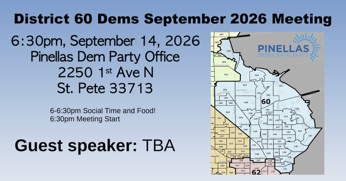 Pinellas Dems District 60 September Meeting