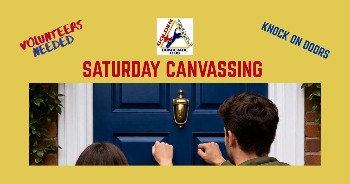 Golden Triangle Democratic Club - Saturday Canvassing