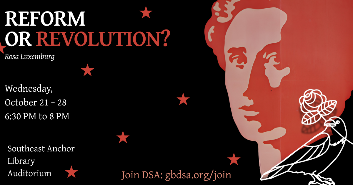 Reading Group: Reform or Revolution? by Rosa Luxemburg