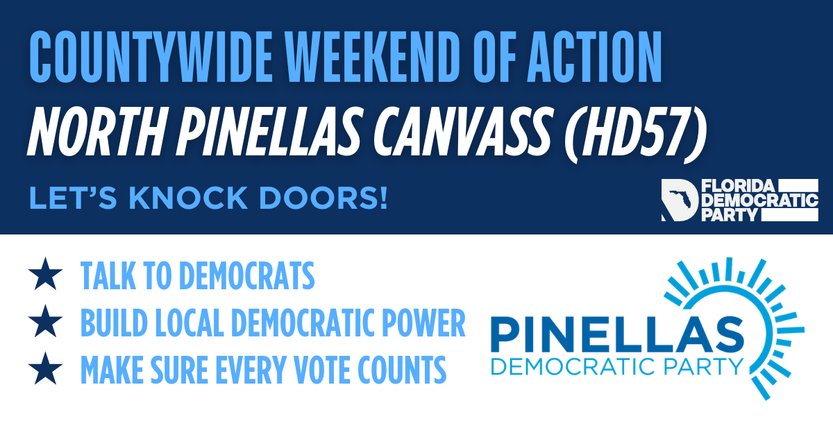 NORTH PINELLAS Canvass HD57 Weekend of Action